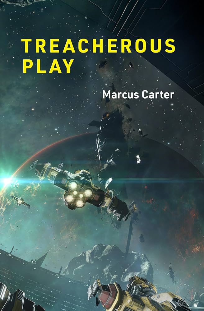 Cover of 'Treacherous Play' book, featuring a spaceship from the game EVE Online.